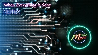 NEFFEX - When Everything is Gone