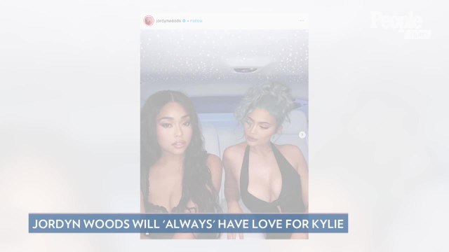 Jordyn Woods Says She'll Love Kylie Jenner 'Always' After Tristan Thompson Cheating Scandal