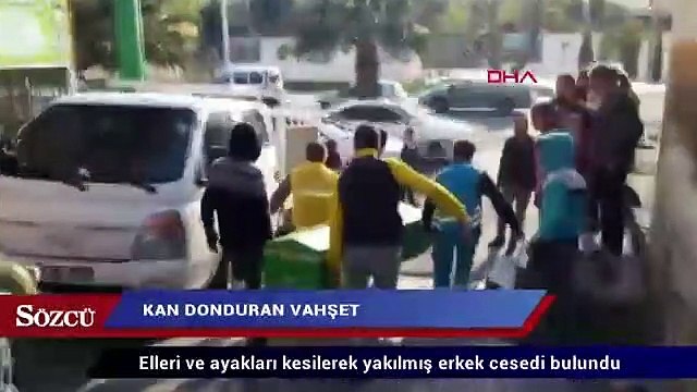 Kan donduran vahşet! Elleri ve ayakları kesilerek yakılmış