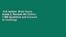 Full version  Brain Quest Grade 5, Revised 4th Edition: 1,500 Questions and Answers to Challenge
