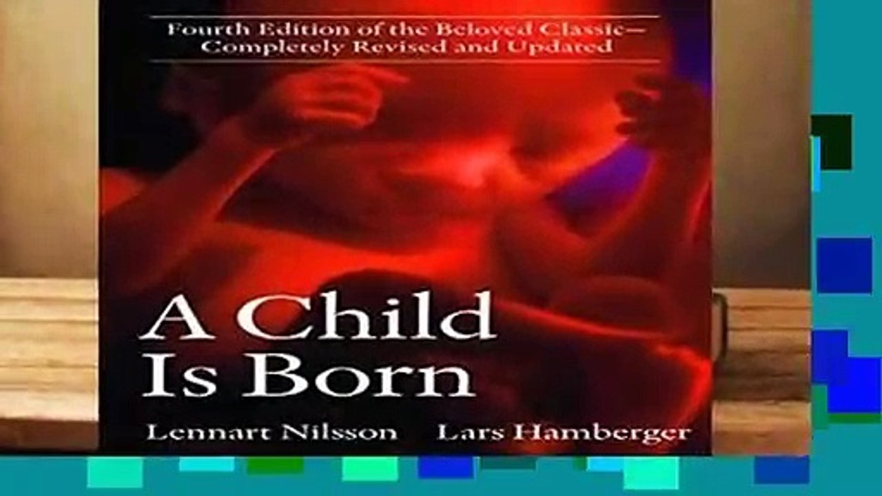 A Child Is Born: Fourth Edition of the Beloved Classic--Completely Revised and Updated  Review