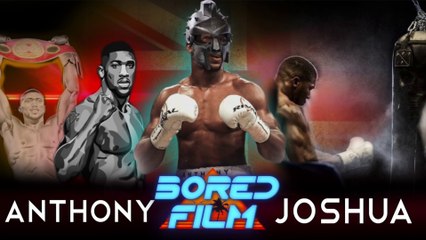 Anthony Joshua - A.J. (An original Bored Film / Joseph Vincent  Documentary)