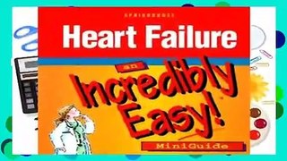 Full version  Heart Failure: An Incredible Easy Miniguide (Incredibly Easy! Series)  Review