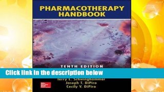 Pharmacotherapy Handbook, Tenth Edition