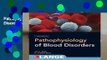 Pathophysiology of Blood Disorders, Second Edition