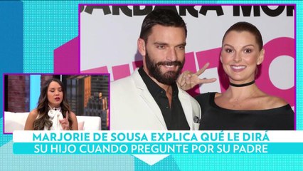 Marjorie de Sousa explica qué le dirá su hijo cuando pregunte por su padre
