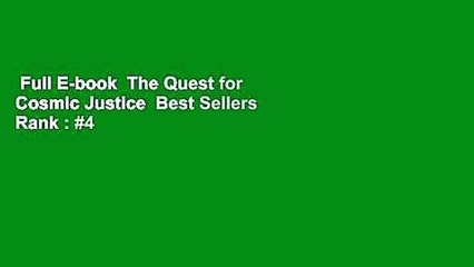 Full E-book  The Quest for Cosmic Justice  Best Sellers Rank : #4