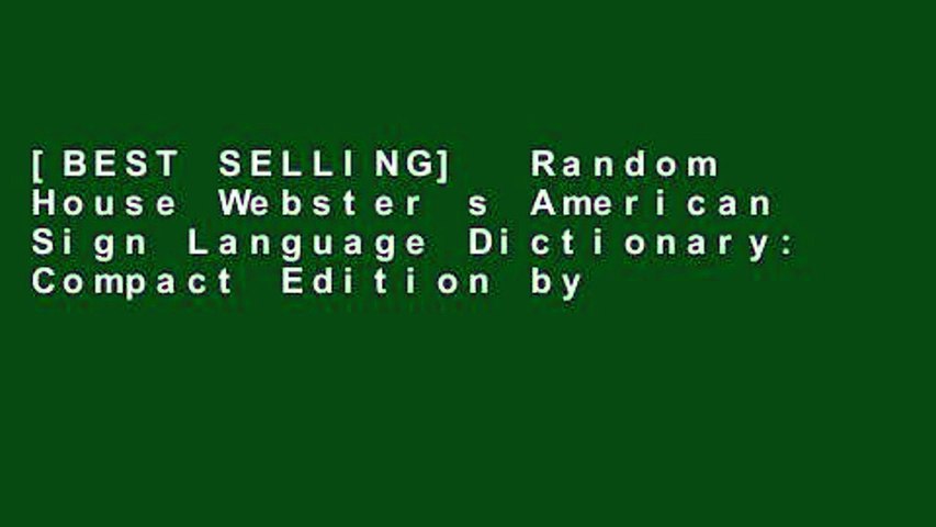 [BEST SELLING]  Random House Webster s American Sign Language Dictionary: Compact Edition by