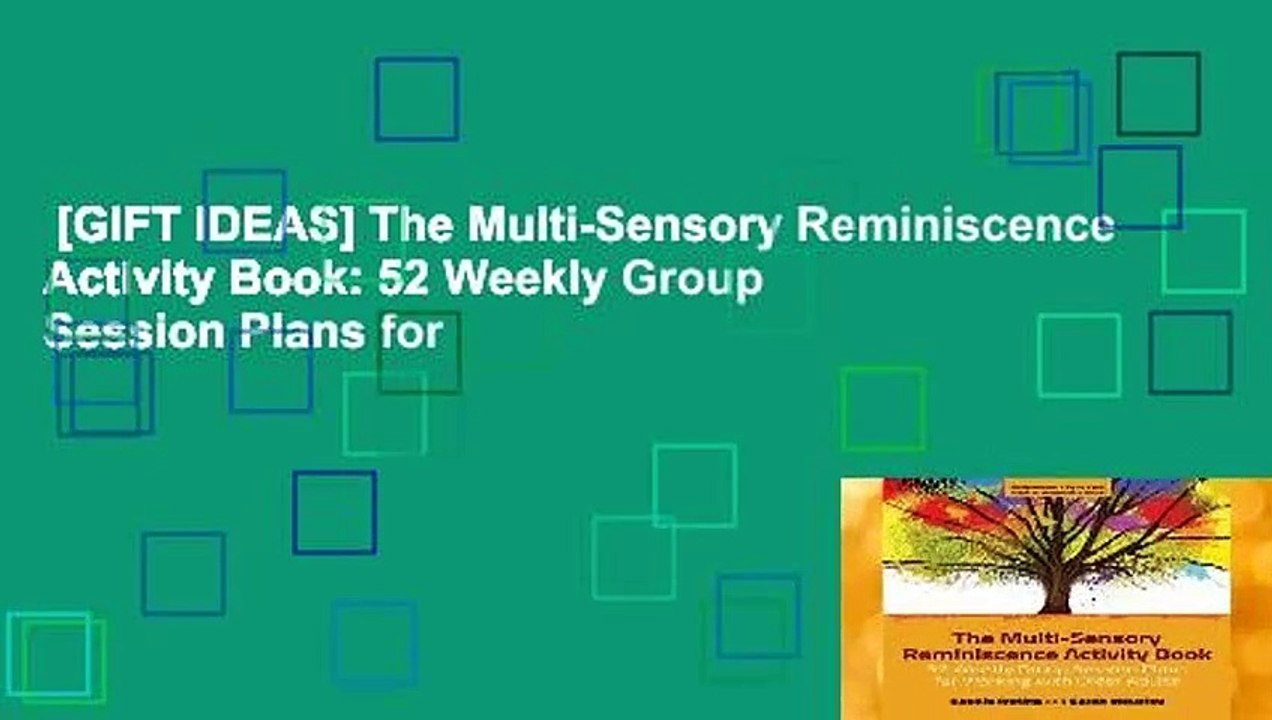 [GIFT IDEAS] The Multi-Sensory Reminiscence Activity Book: 52 Weekly Group Session Plans for