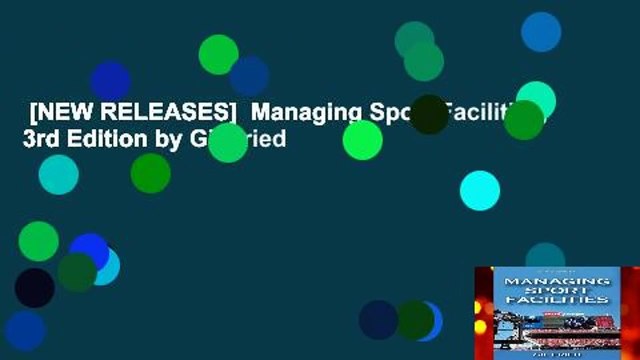 [NEW RELEASES] Managing Sport Facilities, 3rd Edition by Gil Fried