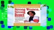 [MOST WISHED]  Strong Women, Strong Bones: Everything You Need to Know to Prevent, Treat, and