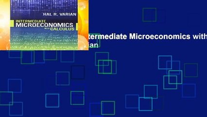 [NEW RELEASES]  Intermediate Microeconomics with Calculus by Hal R Varian