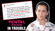 Kangana Ranaut And Rajkummar Rao’s Mental Hai Kya Lands Into TROUBLE