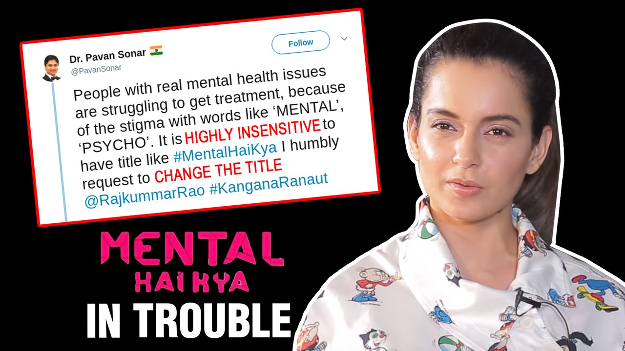 Kangana Ranaut And Rajkummar Rao’s Mental Hai Kya Lands Into TROUBLE