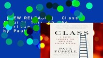 [NEW RELEASES]  Class: A Guide Through the American Status System by Paul Fussell