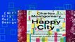 [GIFT IDEAS] Happy City: Transforming Our Lives Through Urban Design by Charles Montgomery