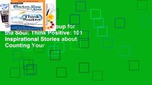 Review  Chicken Soup for the Soul: Think Positive: 101 Inspirational Stories about Counting Your