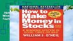 How to Make Money in Stocks: A Winning System In Good Times And Bad, Fourth Edition Complete