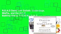 R.E.A.D David and Goliath: Underdogs, Misfits, and the Art of Battling Giants D.O.W.N.L.O.A.D