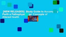 [NEW RELEASES]  Study Guide to Accompany Porth s Pathophysiology: Concepts of Altered Health