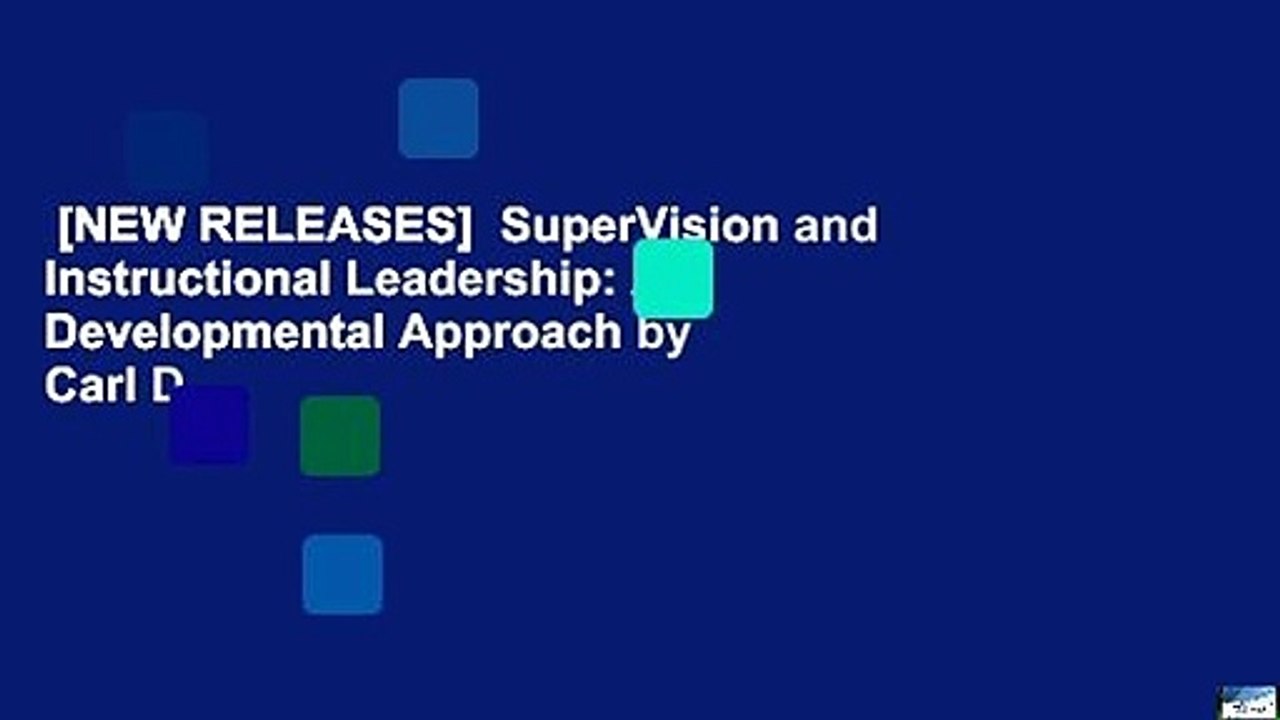 [NEW RELEASES]  SuperVision and Instructional Leadership: A Developmental Approach by Carl D.