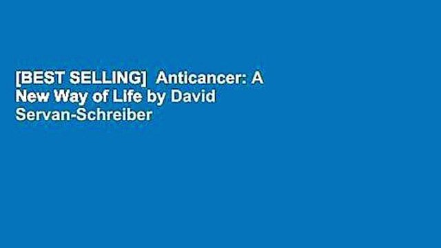 [BEST SELLING] Anticancer: A New Way of Life by David Servan-Schreiber