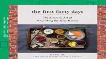 [BEST SELLING]  The First Forty Days: The Essential Art of Nourishing the New Mother by Heng Ou