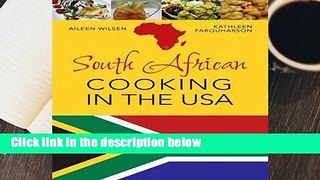 R.E.A.D South African Cooking in the USA D.O.W.N.L.O.A.D