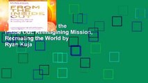 [GIFT IDEAS] From the Inside Out: Reimagining Mission, Recreating the World by Ryan Kuja