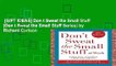 [GIFT IDEAS] Don t Sweat the Small Stuff (Don t Sweat the Small Stuff Series) by Richard Carlson