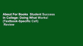 About For Books  Student Success in College: Doing What Works! (Textbook-Specific Csfi)  Review