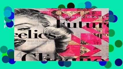 Robert Mars Futurelics: Past is Present