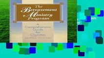 [GIFT IDEAS] The Bereavement Ministry Program: A Comprehensive Guide for Churches by Jan Nelson