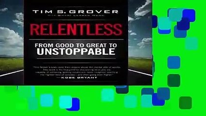 Full E-book  Relentless: From Good to Great to Unstoppable  For Kindle