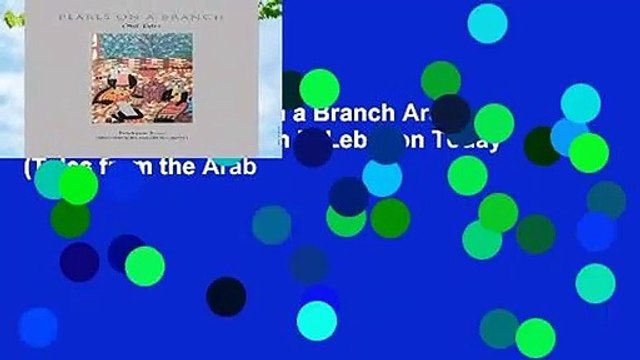 Full version Pearls on a Branch Arab Stories Told by Women in Lebanon Today (Tales from the Arab