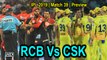 IPL 2019 | Match 39 | Preview | Royal Challengers Bangalore Vs Chennai Super Kings