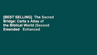 [BEST SELLING]  The Sacred Bridge: Carta s Atlas of the Biblical World (Second Emended   Enhanced
