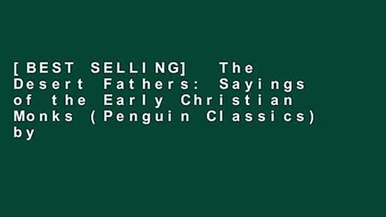[BEST SELLING]  The Desert Fathers: Sayings of the Early Christian Monks (Penguin Classics) by