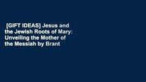 [GIFT IDEAS] Jesus and the Jewish Roots of Mary: Unveiling the Mother of the Messiah by Brant