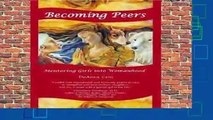 [BEST SELLING]  Becoming Peers: Mentoring Girls Into Womanhood by DeAnna L am, DeAnna L am DeAnna