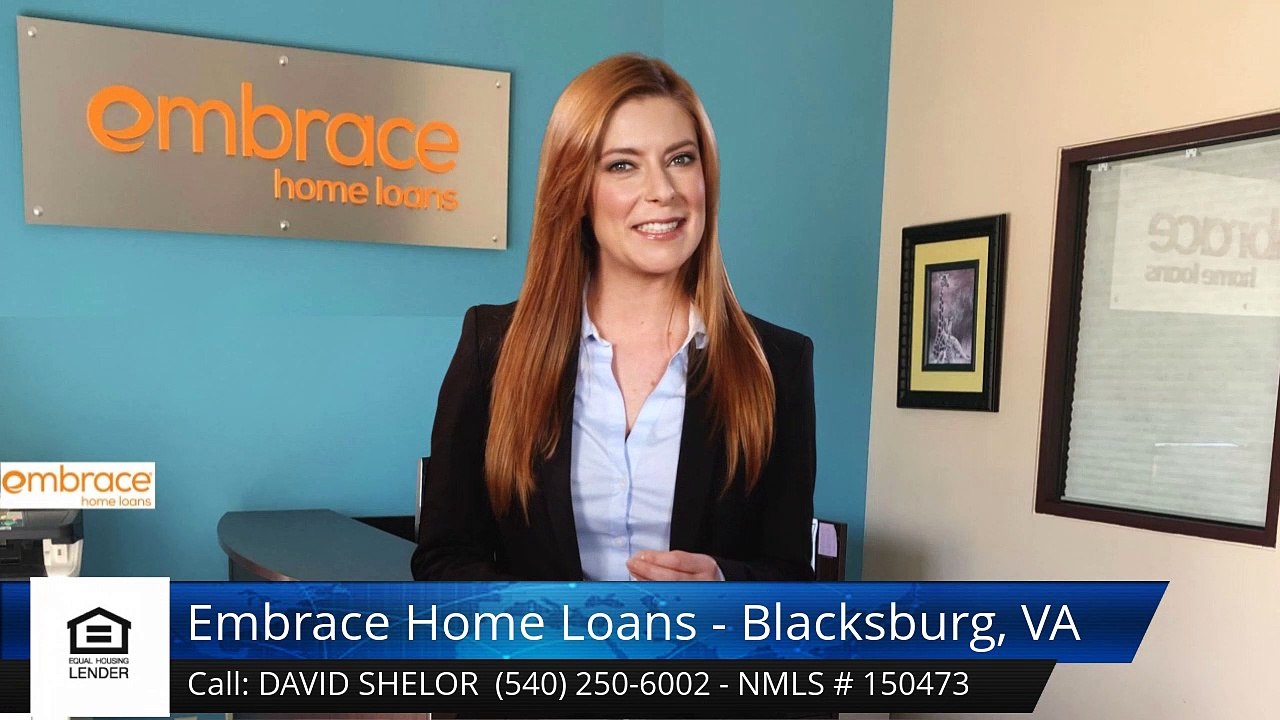 David Shelor Embrace Home Loans - Blacksburg, VA BlacksburgIncredible5 Star Review by Erich S...