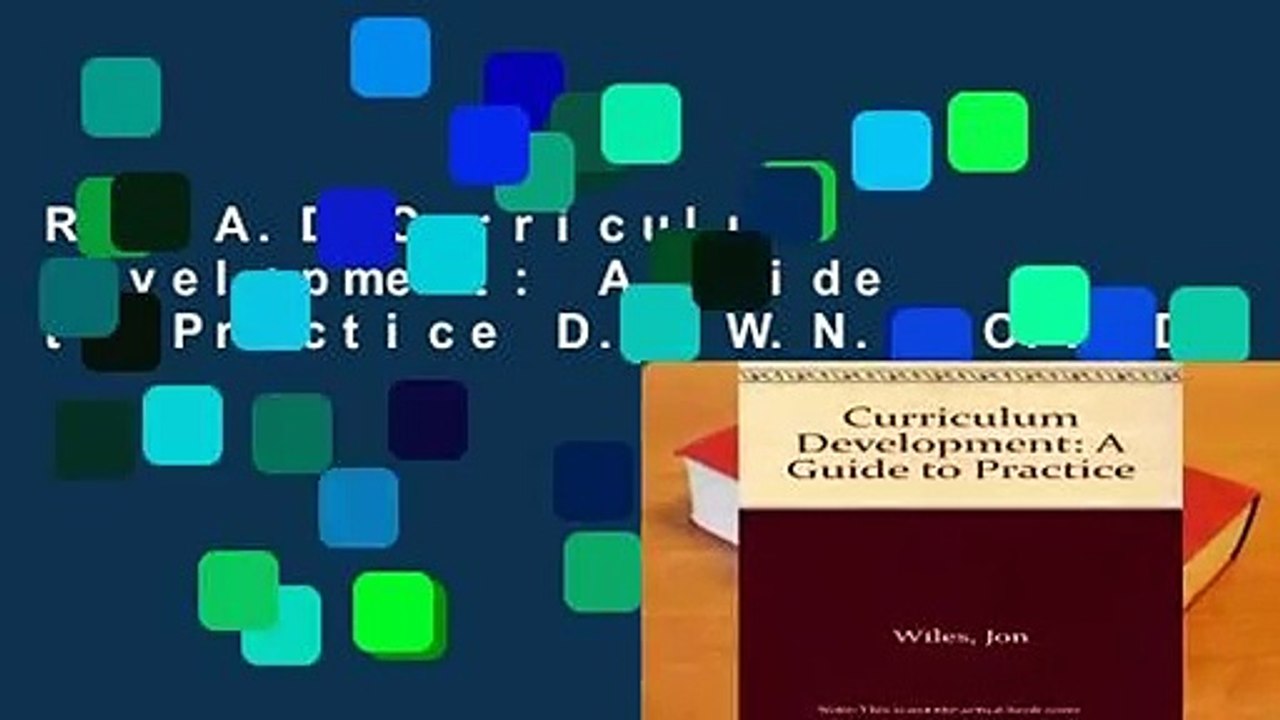 R.E.A.D Curriculum Development: A Guide to Practice D.O.W.N.L.O.A.D