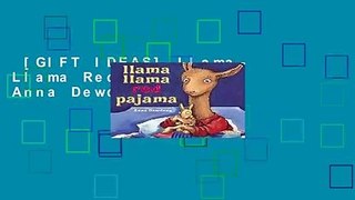 [GIFT IDEAS] Llama Llama Red Pajama by Anna Dewdney