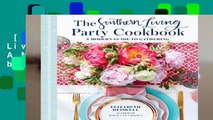 [GIFT IDEAS] Southern Living Party Cookbook: A Modern Guide to Entertaining by Elizabeth Heiskell