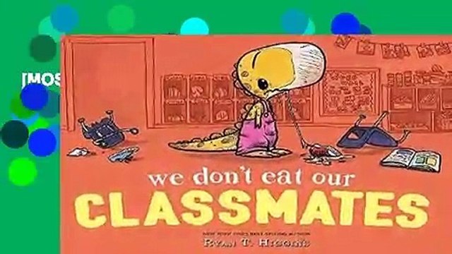 [MOST WISHED] We Don t Eat Our Classmates by Ryan T. Higgins