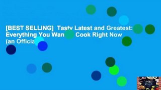 [BEST SELLING]  Tasty Latest and Greatest: Everything You Want to Cook Right Now (an Official