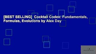 [BEST SELLING]  Cocktail Codex: Fundamentals, Formulas, Evolutions by Alex Day