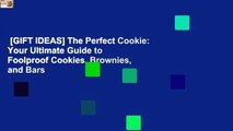 [GIFT IDEAS] The Perfect Cookie: Your Ultimate Guide to Foolproof Cookies, Brownies, and Bars