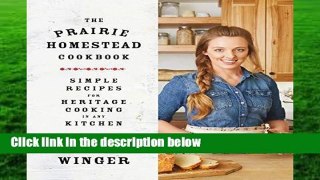 [NEW RELEASES]  Prairie Homestead Cookbook, The by Jill Winger