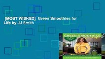 [MOST WISHED]  Green Smoothies for Life by JJ Smith